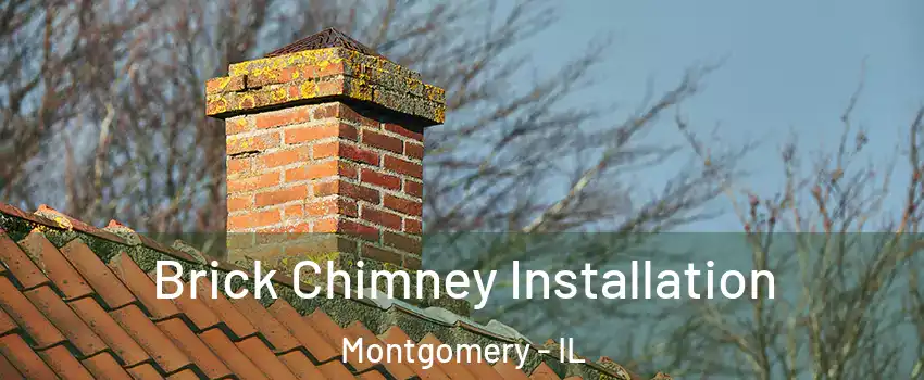  Brick Chimney Installation Montgomery - IL