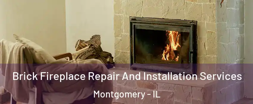  Brick Fireplace Repair And Installation Services Montgomery - IL