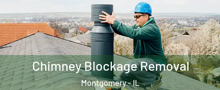  Chimney Blockage Removal Montgomery - IL