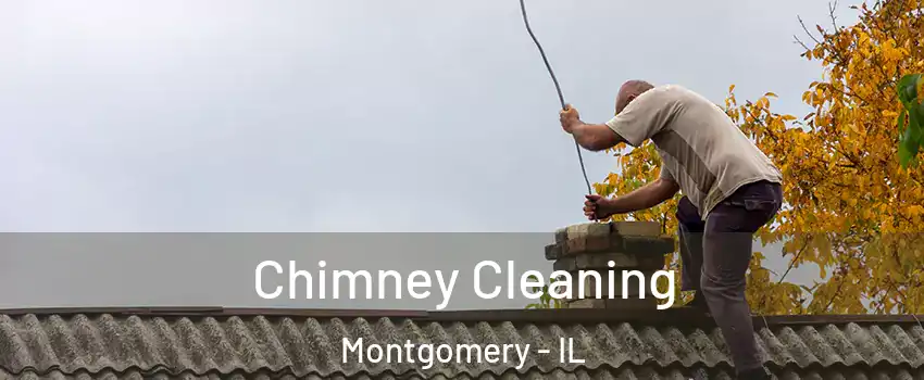  Chimney Cleaning Montgomery - IL