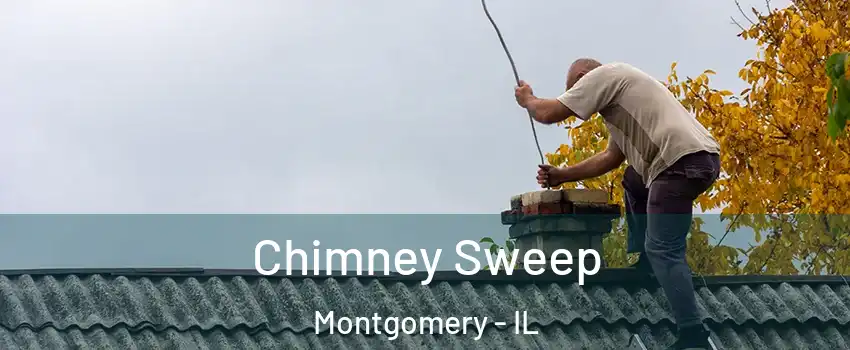  Chimney Sweep Montgomery - IL