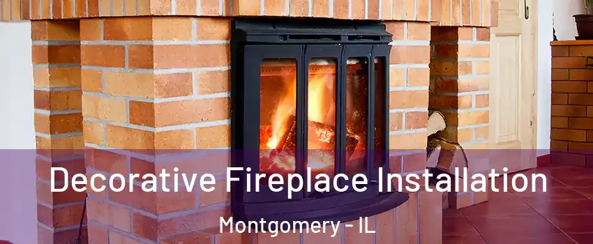  Decorative Fireplace Installation Montgomery - IL