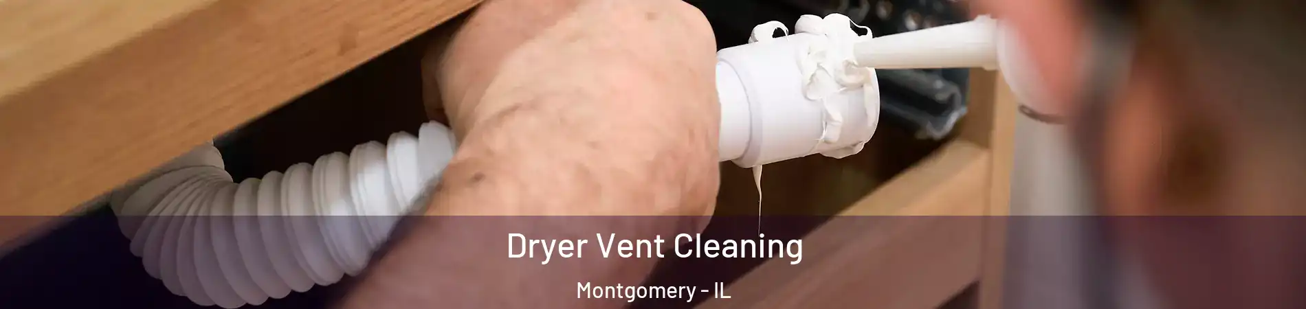  Dryer Vent Cleaning Montgomery - IL