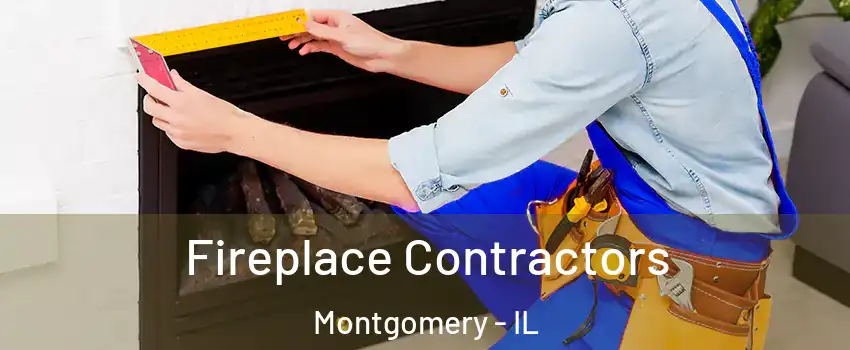  Fireplace Contractors Montgomery - IL