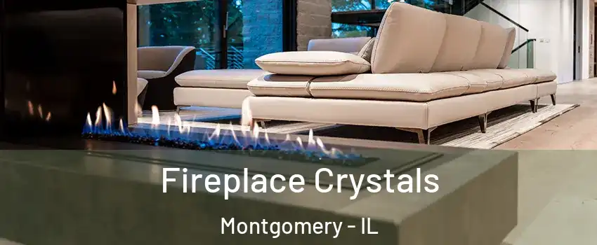  Fireplace Crystals Montgomery - IL