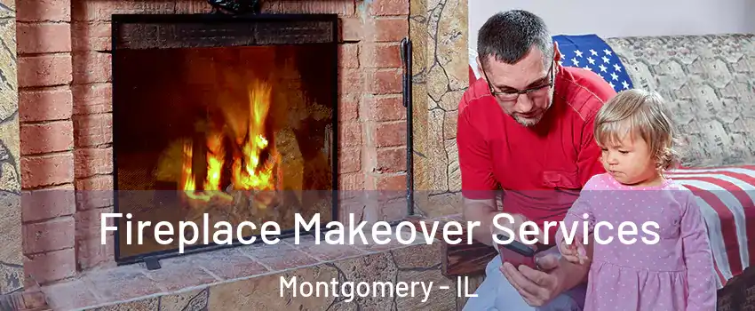  Fireplace Makeover Services Montgomery - IL