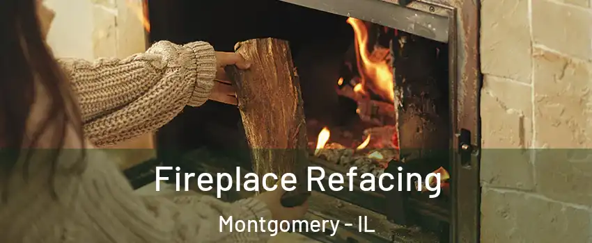  Fireplace Refacing Montgomery - IL