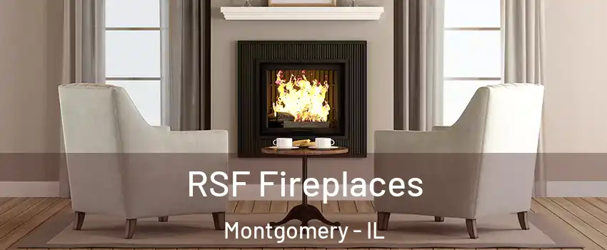  RSF Fireplaces Montgomery - IL
