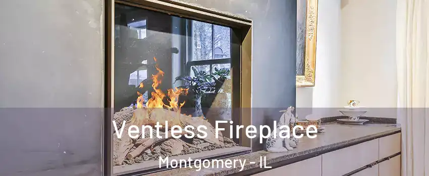  Ventless Fireplace Montgomery - IL