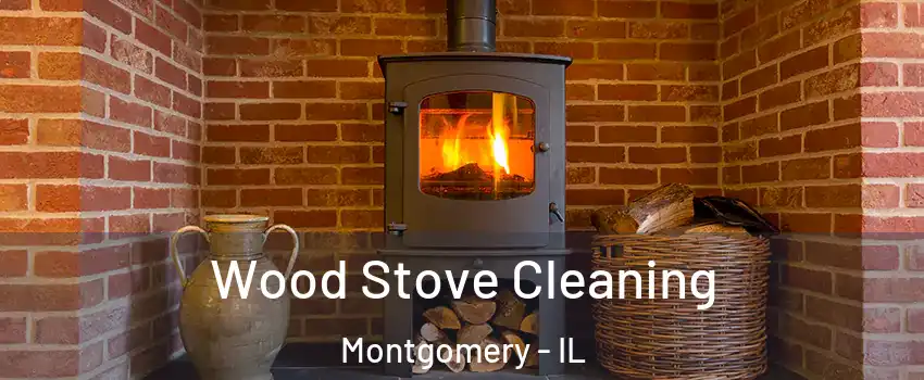  Wood Stove Cleaning Montgomery - IL