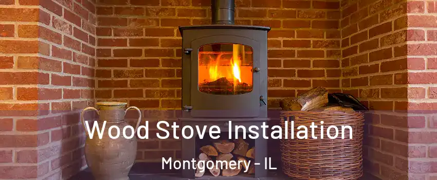  Wood Stove Installation Montgomery - IL